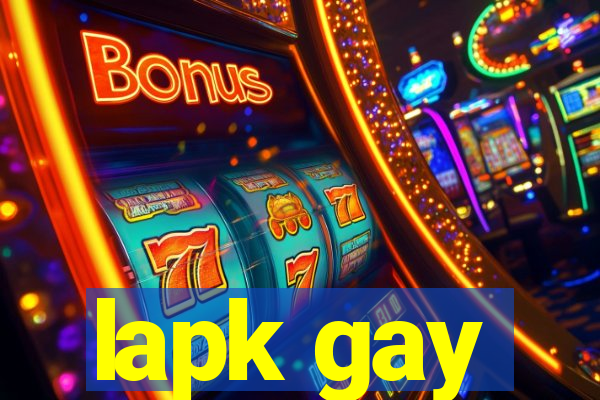 lapk gay